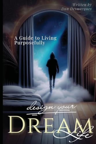 Design Your Dream Life: A Guide to Living Purposefully von 22 Lions Bookstore