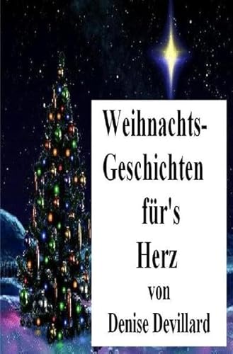 Weihnachts-Geschichten für's Herz: Geschichten für Erwachsene von epubli GmbH