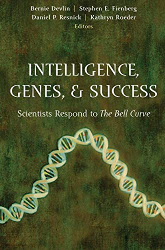 "Intelligence, Genes, and Success": Scientists Respond To The Bell Curve (Statistics for Social Science and Public Policy) von Copernicus