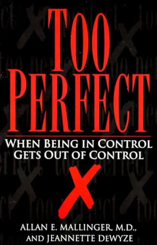 Too Perfect: When Being in Control Gets Out of Control von Ballantine Books