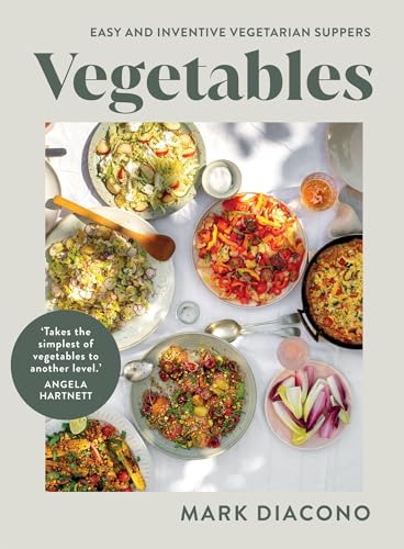 Vegetables: Easy and Inventive Vegetarian Suppers von Quadrille Publishing Ltd