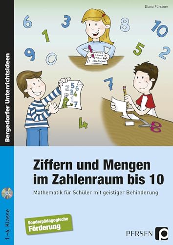 Ziffern und Mengen im Zahlenraum bis 10: Mathematik für Schüler mit geistiger Behinderung (1. bis 6. Klasse) von Persen Verlag i.d. AAP