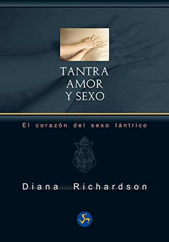 Tantra : amor y sexo : el corazón del sexo tántrico (Neo-Sex) von Neo Person