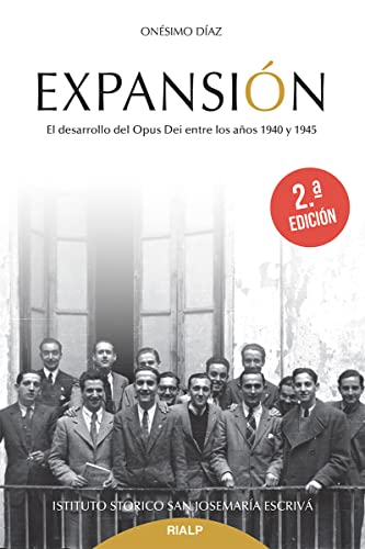 Expansión: El desarrollo del Opus Dei entre los años 1940 y 1945