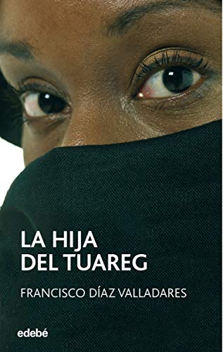 La hija del tuareg (PERISCOPIO, Band 77)