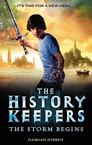 The History Keepers: The Storm Begins (The History Keepers, 1)