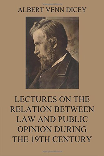 Lectures on the Relation between Law and Public Opinion during the 19th Century