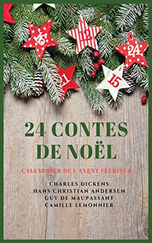 24 Contes de Noël: Calendrier de l'Avent Féerique von Alicia Editions