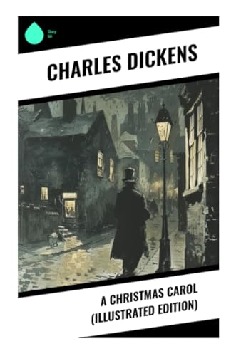 A Christmas Carol (Illustrated Edition) von Sharp Ink