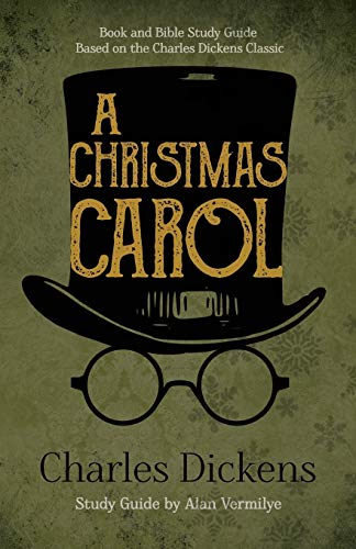 A Christmas Carol: Book and Bible Study Guide Based on the Charles Dickens Classic A Christmas Carol von Brown Chair Books