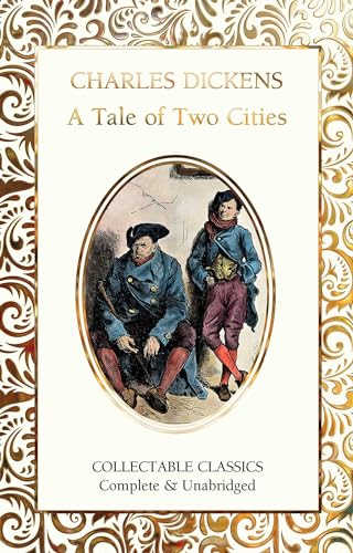 A Tale of Two Cities (Collectable Classics) von Flame Tree Collectable Classics