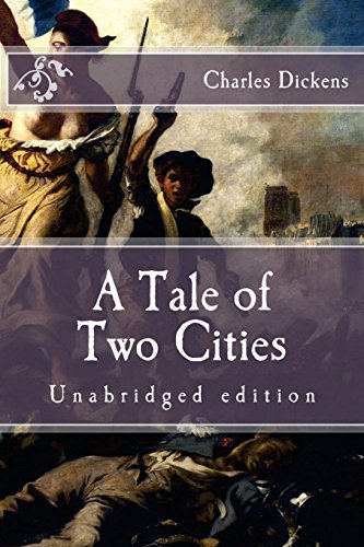 A Tale of Two Cities: Unabridged edition (Immortal Classics) von CreateSpace Independent Publishing Platform