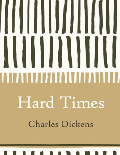 Hard Times (Large Print) von Independently published