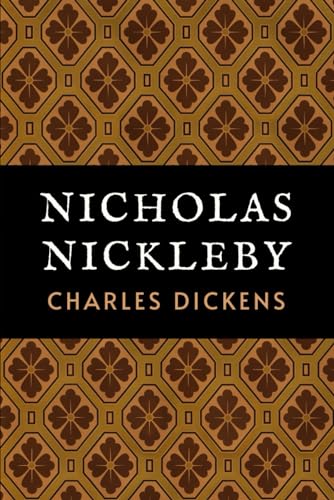 Nicholas Nickleby: The Original 1839 Charles Dickens Victorian Era Classic von Independently published