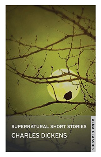 Supernatural Short Stories: Charles Dickens von Bloomsbury