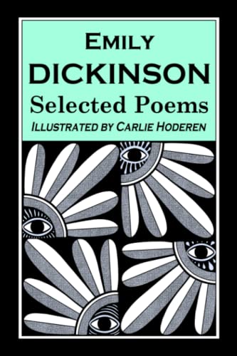 Emily Dickinson Selected Poems Illustrated by Carlie Hoderen von Independently published