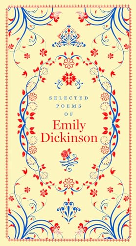 Selected Poems of Emily Dickinson (Barnes & Noble Collectible Classics: Pocket Edition): Barnes & Noble Classic Collection (Barnes & Noble Collectible Editions)