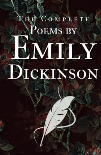 The Complete Poems by Emily Dickinson: Three Series Complete (Annotated)