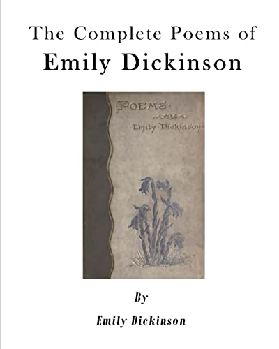 The Complete Poems of Emily Dickinson (Poetry Collections - Emily Dickinson) von CREATESPACE