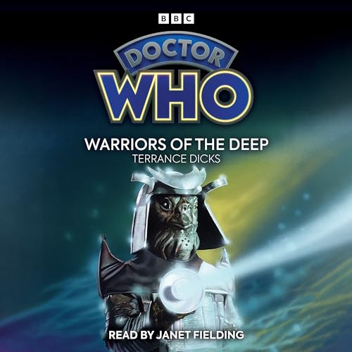 Doctor Who: Warriors of the Deep: 5th Doctor Novelisation von BBC Physical Audio