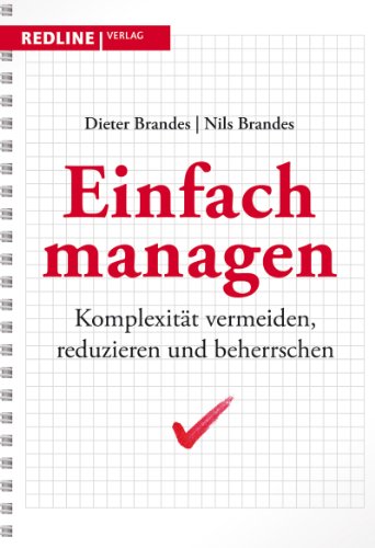 Einfach managen: Komplexität vermeiden, reduzieren und beherrschen von Redline Verlag