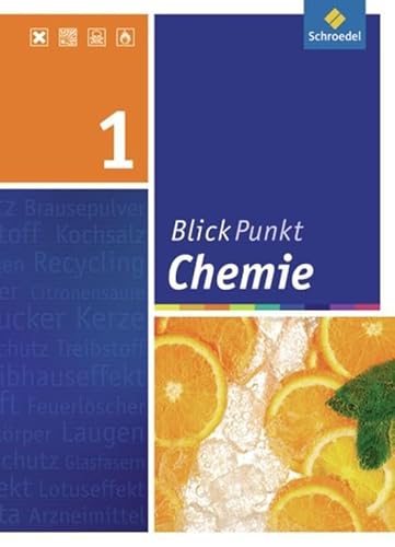 Blickpunkt Chemie - Ausgabe 2008 für Realschulen in Niedersachsen: Schülerband 1