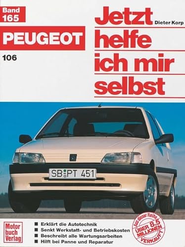Peugeot 106 (Jetzt helfe ich mir selbst)