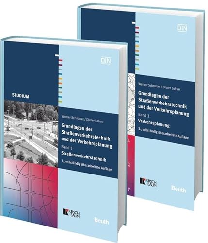 Grundlagen der Straßenverkehrstechnik und der Verkehrsplanung: Paket: Band 1 Straßenverkehrstechnik + Band 2 Verkehrsplanung (DIN Media Studium) von Beuth Verlag