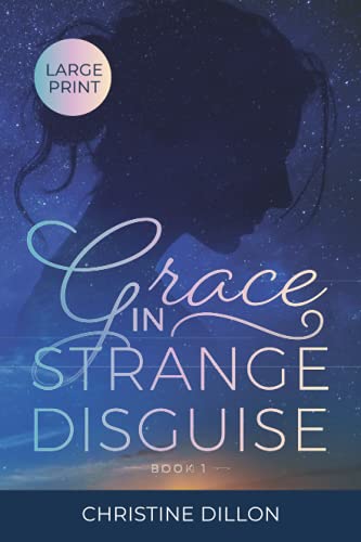 Grace in Strange Disguise: Large Print edition (Grace - Large Print, Band 1) von Links in the Chain Press