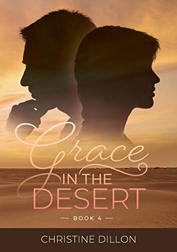 Grace in the Desert von Christine Dillon