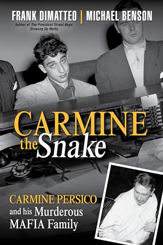 Carmine the Snake: Carmine Persico and His Murderous Mafia Family von Kensington Publishing Corporation