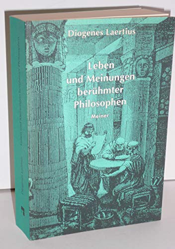 Philosophische Bibliothek, Bd.53/54, Leben und Meinungen berühmter Philosophen