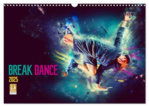 Break Dance (Wandkalender 2025 DIN A3 quer), CALVENDO Monatskalender von CALVENDO