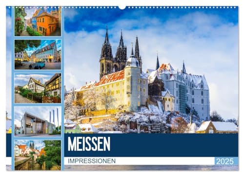 Meißen Impressionen (Wandkalender 2025 DIN A2 quer), CALVENDO Monatskalender: Entdecken Sie die Stadt Meißen von CALVENDO