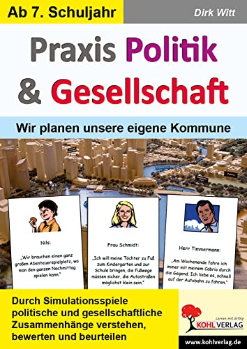 Praxis Politik & Gesellschaft: Wir planen unsere eigene Kommune von KOHL VERLAG Der Verlag mit dem Baum