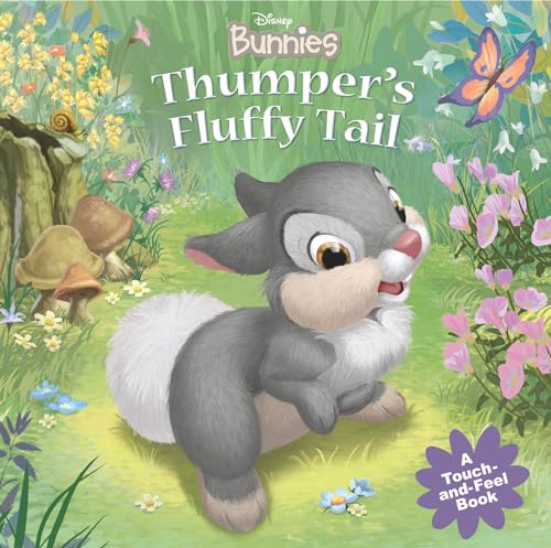 Disney Bunnies: Thumper's Fluffy Tail (A Touch-and-feel Book) von Disney Press