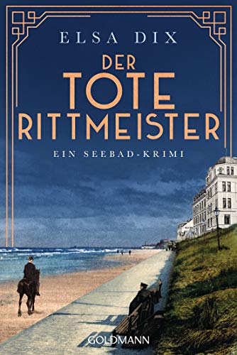 Der tote Rittmeister: Ein Seebad-Krimi (Viktoria Berg und Christian Hinrichs ermitteln, Band 2)