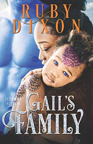 Gail's Family: A SciFi Alien Romance Novella (Icehome, Band 4)