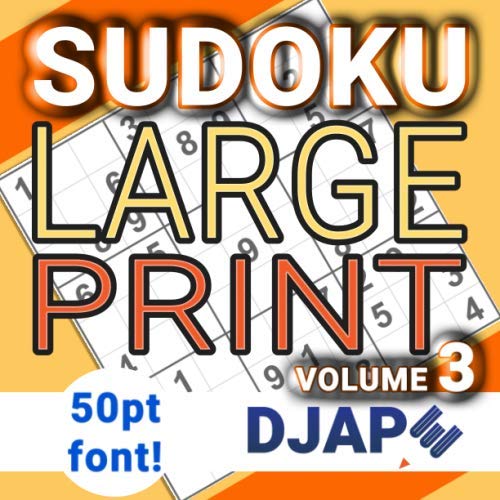 Sudoku Large Print: 150 puzzles in 50pt font! (Large Print Sudoku Books, Band 4)