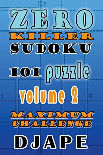 Zero Killer Sudoku: 101 puzzles: Maximum Challenge (Killer Sudoku Variations, Band 3)