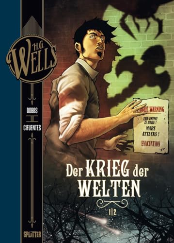 H.G. Wells. Band 2: Der Krieg der Welten, Teil 1 von Splitter Verlag