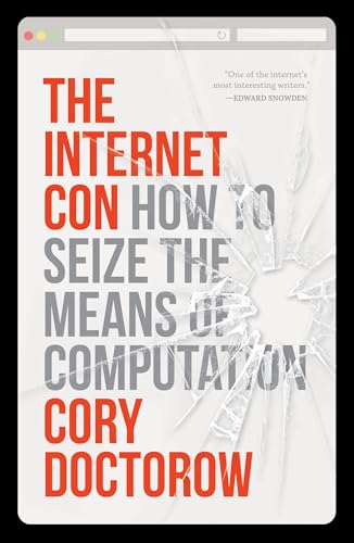 The Internet Con: How to Seize the Means of Computation von Verso