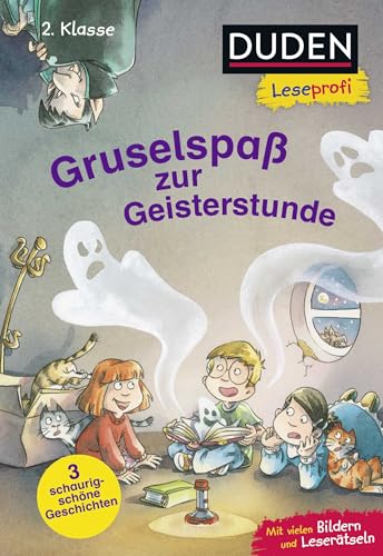 Duden Leseprofi – Gruselspaß zur Geisterstunde, 2. Klasse: 3 schaurig schöne Geschichten | Kinderbuch für geübte Erstleser ab 7 Jahren