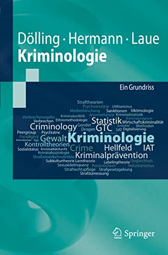 Kriminologie: Ein Grundriss (Springer-Lehrbuch)