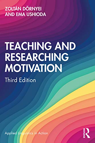 Teaching and Researching Motivation: New Directions for Language Learning (Applied Linguistics in Action) von Routledge