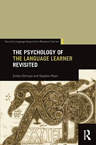 The Psychology of the Language Learner Revisited (Second Language Acquisition Research)