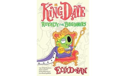 King Dave: Royalty for Beginners