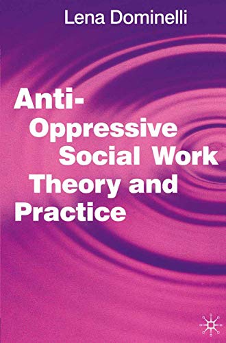 Anti Oppressive Social Work Theory and Practice von Red Globe Press