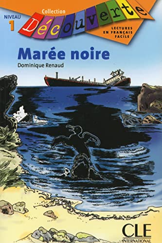 Maree Noire, Niveau 1 (Decouverte: Lectures En Francais Facile) von Cle International