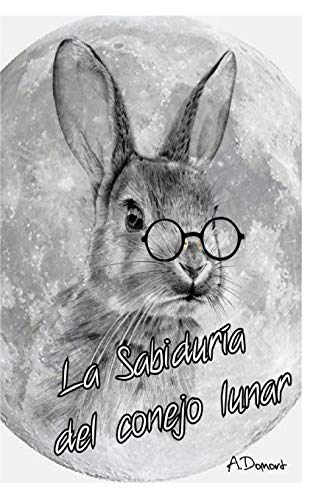 La Sabiduría del conejo lunar: Frases para tu crecimiento espiritual